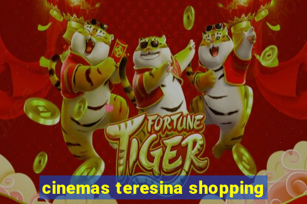 cinemas teresina shopping